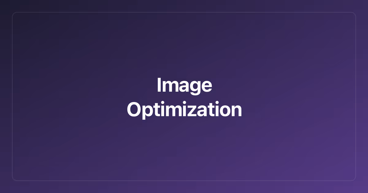 Image Optimization