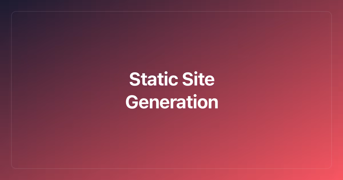 Static Site Generation