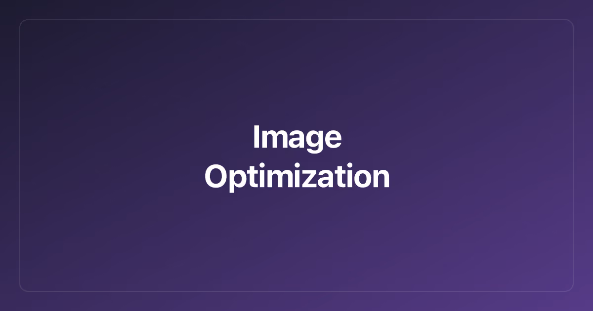 Image Optimization