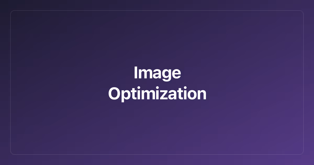 Image Optimization